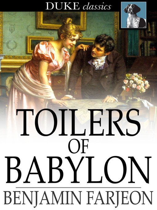 Title details for Toilers of Babylon by Benjamin Farjeon - Available